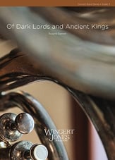 Of Dark Lords and Ancient Kings Concert Band sheet music cover